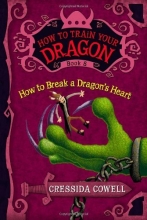 Cover art for How to Train Your Dragon: How to Break a Dragon's Heart