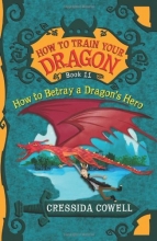 Cover art for How To Train Your Dragon: How to Betray a Dragon's Hero