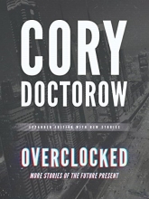 Cover art for Overclocked: More Stories of the Future Present