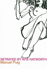 Cover art for Betrayed by Rita Hayworth (Latin American Literature)