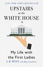 Cover art for Upstairs at the White House: My Life with the First Ladies