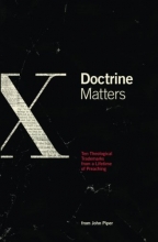 Cover art for Doctrine Matters: Ten Theological Trademarks From a Lifetime of Preaching