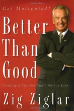 Cover art for Better Than Good: Creating a Life You Can't Wait to Live