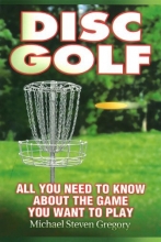 Cover art for Disc Golf: All You Need to Know About the Game You Want to Play