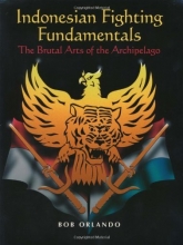 Cover art for Indonesian Fighting Fundamentals: The Brutal Arts Of The Archipelago