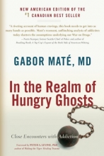Cover art for In the Realm of Hungry Ghosts: Close Encounters with Addiction