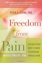 Cover art for Freedom from Pain: Discover Your Body's Power to Overcome Physical Pain
