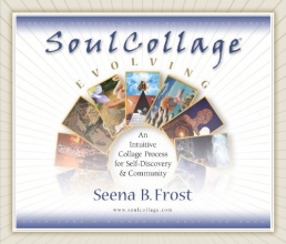 Cover art for SoulCollage Evolving: An Intuitive Collage Process for Self-Discovery and Community