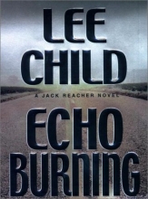 Cover art for Echo Burning (Jack Reacher #5)