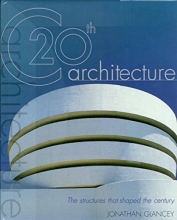 Cover art for 20th-century Architecture: The Structures That Shaped the Century