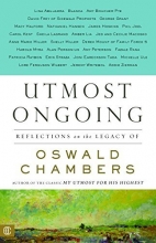 Cover art for Utmost Ongoing: Reflections on the Legacy of Oswald Chambers