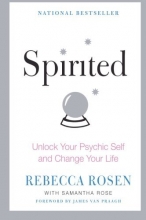 Cover art for Spirited: Unlock Your Psychic Self and Change Your Life
