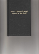 Cover art for Have Atheists Proved There Is No God?