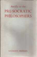 Cover art for Ancilla to the Pre-Socratic Philosophers: A Complete Translation of the Fragments in Diels, Fragment