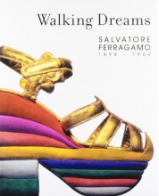 Cover art for Walking Dreams: Salvatore Ferragamo, 1898-1960