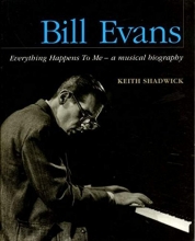 Cover art for Bill Evans - Everything Happens to Me: A Musical Biography (Book)