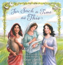 Cover art for For Such a Time as This: Stories of Women from the Bible, Retold for Girls