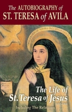 Cover art for The Autobiography of St. Teresa Of Avila: The Life of St. Teresa of Jesus