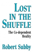 Cover art for Lost In The Shuffle: The Co-Dependent Reality