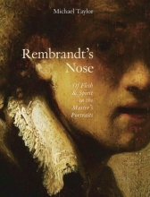 Cover art for Rembrandt's Nose: Of Flesh and Spirit in the Master's Portraits