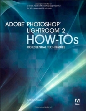 Cover art for Adobe Photoshop Lightroom 2 How-Tos: 100 Essential Techniques