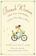 Cover art for French Women for All Seasons: A Year of Secrets, Recipes, and Pleasure