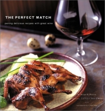 Cover art for The Perfect Match: Pairing Delicious Recipes with Great Wine