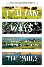 Cover art for Italian Ways: On and Off the Rails from Milan to Palermo