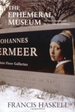 Cover art for The Ephemeral Museum: Old Master Paintings and the Rise of the Art Exhibition