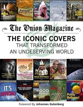 Cover art for The Onion Magazine: The Iconic Covers that Transformed an Undeserving World