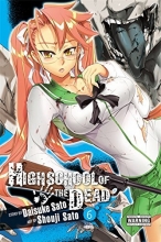 Cover art for Highschool of the Dead, Vol. 6