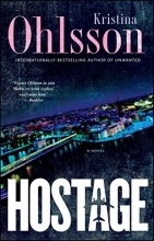 Cover art for Hostage: A Novel (The Fredrika Bergman Series)