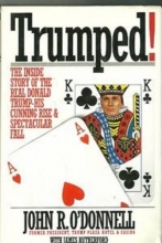 Cover art for Trumped!: The Inside Story of the Real Donald Trump-His Cunning Rise and Spectacular Fall