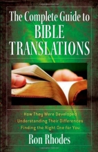 Cover art for The Complete Guide to Bible Translations: *How They Were Developed *Understanding Their Differences *Finding the Right One for You