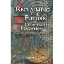 Cover art for Reclaiming the Future of Christian Education