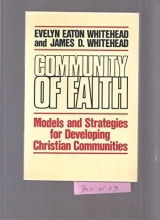 Cover art for Community of Faith: Models and Strategies for Developing Christian Communities