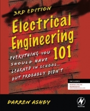 Cover art for Electrical Engineering 101, Third Edition: Everything You Should Have Learned in School...but Probably Didn't