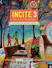 Cover art for Incite 3: The Art Of Storytelling (Incite: The Best of Mixed Media)