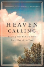 Cover art for Heaven Calling: Hearing Your Father's Voice Every Day of the Year