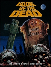Cover art for Book of the Dead: The Complete History of Zombie Cinema