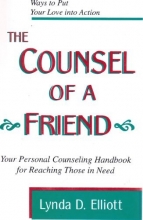 Cover art for The Counsel of a Friend: 12 Ways to Put Your Caring Heart into Action