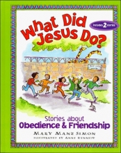 Cover art for What Did Jesus Do?: Stories About Obedience & Friendship