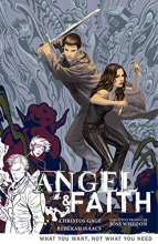 Cover art for Angel and Faith Volume 5: What You Want, Not What You Need