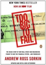 Cover art for Too Big to Fail: The Inside Story of How Wall Street and Washington Fought to Save the FinancialS ystem--and Themselves
