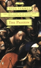 Cover art for The Passion: The True Story of an Event That Changed Human History