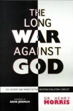 Cover art for The Long War Against God: The History and Impact of the Creation/Evolution Conflict