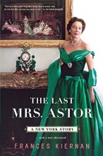 Cover art for The Last Mrs. Astor: A New York Story