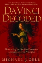 Cover art for Da Vinci Decoded: Discovering the Spiritual Secrets of Leonardo's Seven Principles
