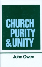 Cover art for Church Purity and Unity (Works of John Owen, Volume 15)