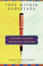 Cover art for Free Within Ourselves: Fiction Lessons for Black Authors